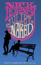 Load image into Gallery viewer, Juliet, Naked by Nick Hornby: stock image of front cover.
