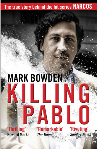Killing Pablo by Mark Bowden: stock image of front cover.