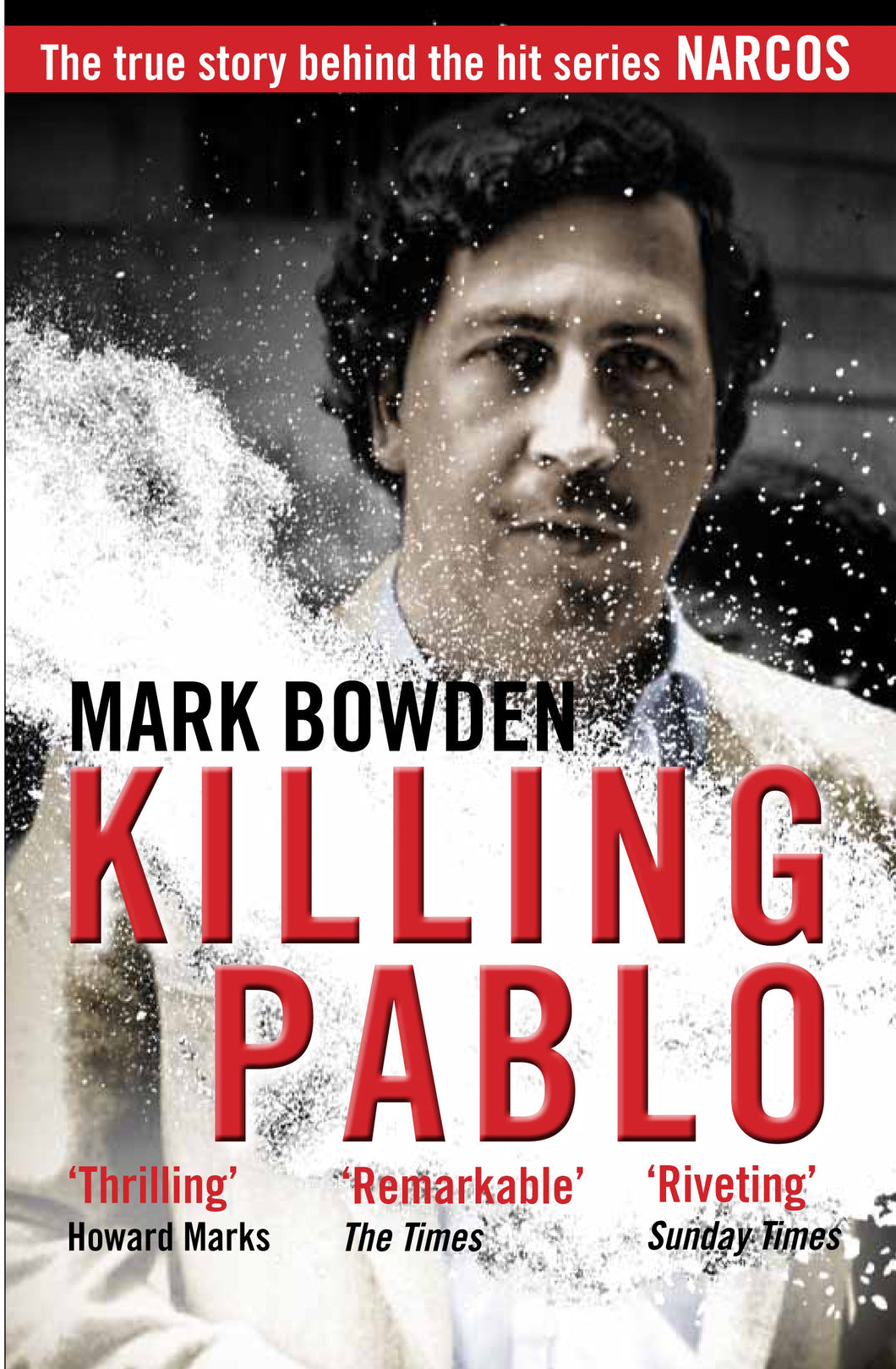Killing Pablo by Mark Bowden: stock image of front cover.