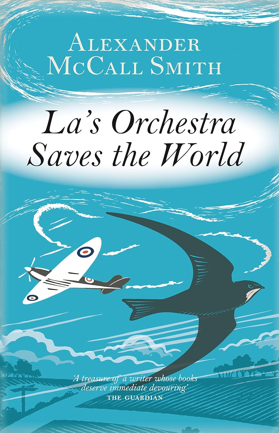 Book cover of 'La's Orchestra Saves the World' by Alexander McCall Smith with a blue background, airplane, and bird.