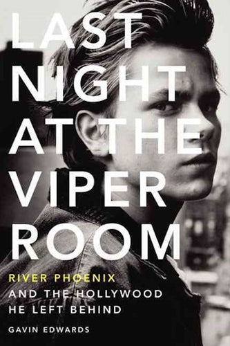 Last Night at the Viper Room by Gavin Edwards: stock image of front cover.