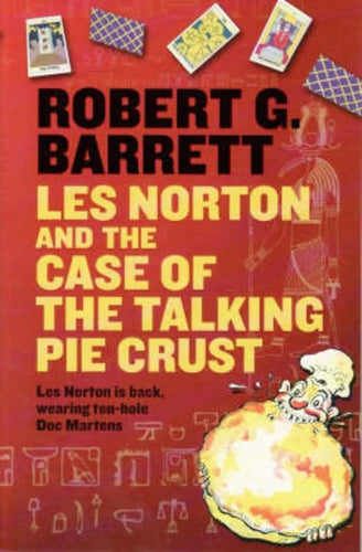 Les Norton and the Case of the Talking Pie Crust by Robert G. Barrett: stock image of front cover.