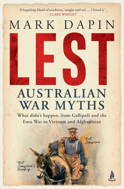 Book cover of 'Lest: Australian War Myths' by Mark Dapin with a vintage design and illustration of a soldier and donkey.