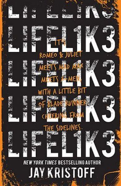 Lifel1k3 by Jay Kristoff: stock image of front cover.