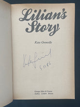 Load image into Gallery viewer, Lilian&#39;s Story by Kate Grenville: photo of the title page which has been signed and dated by the author.
