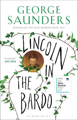 Book cover of 'Lincoln in the Bardo' by George Saunders with a portrait and foliage design.