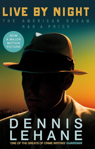 Book cover of 'Live by Night' by Dennis Lehane with a silhouette of a person wearing a hat against a sunset sky.