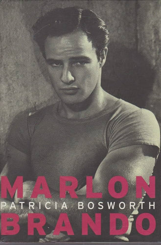 Lives-Marlon Brando by Patricia Bosworth: stock image of front cover.