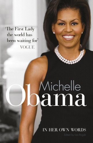 Michelle Obama-In Her Own Words by Lisa Rogak: stock image of front cover.