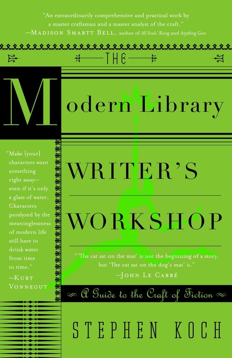 Book cover of 'The Modern Library Writer's Workshop' by Stephen Koch with green and black design.