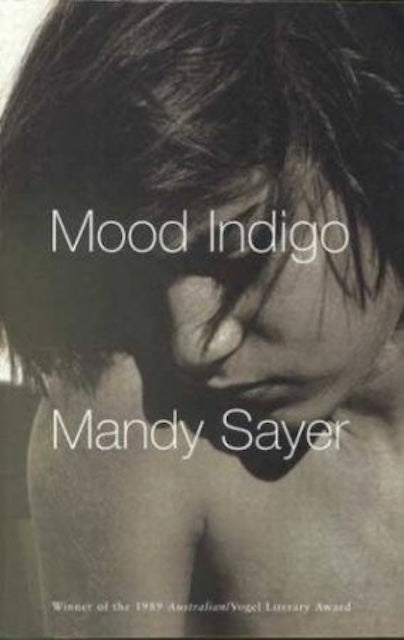 Mood Indigo by Mandy Sayer: stock image of front cover.