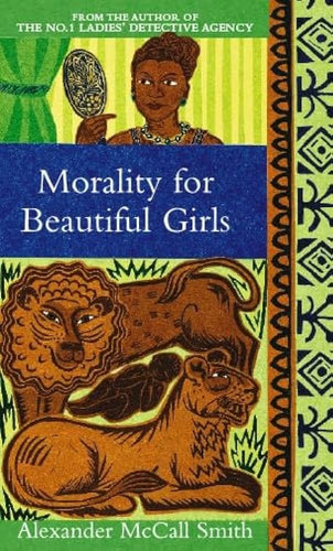 Morality for Beautiful Girls by Alexander McCall Smith: stock image of front cover.
