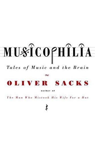 Musicophilia-Tales of Music and the Brain by Oliver Sacks: stock image of front cover.