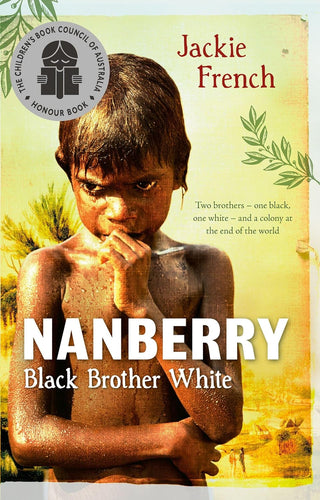Nanberry-Black Brother White by Jackie French: stock image of front cover.