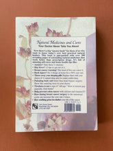 Load image into Gallery viewer, Natural Medicines and Cures by FC&amp;A: photo of the back cover which shows very minor scuff marks and scratches.

