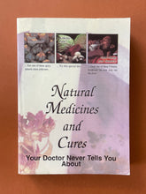 Load image into Gallery viewer, Natural Medicines and Cures by FC&amp;A: photo of the front cover which shows minor scuff marks, creasing and scratches.
