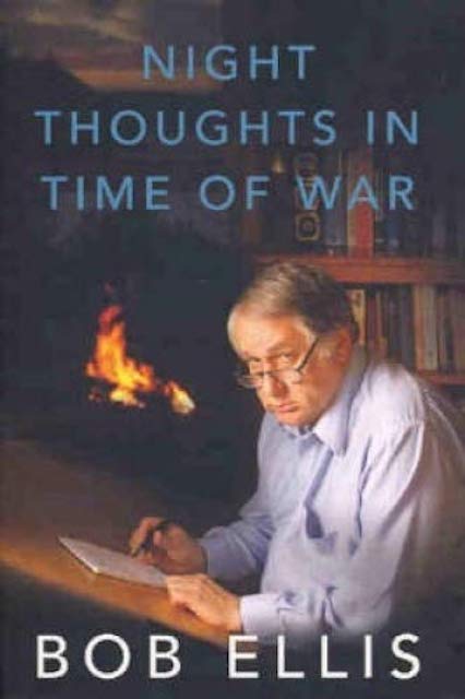 Night Thoughts in Time of War by Bob Ellis: stock image of front cover.