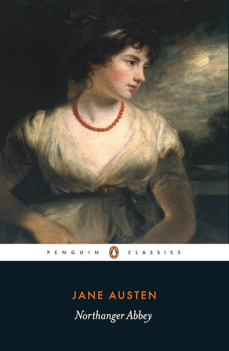 Book cover of 'Northanger Abbey' by Jane Austen featuring a portrait of a woman.