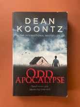 Load image into Gallery viewer, Odd Apocalypse by Dean Koontz: photo of the front cover which shows scuff marks along the edges.
