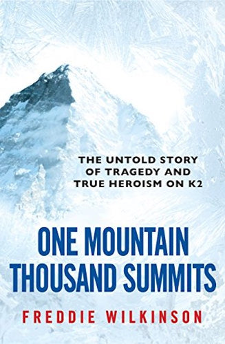One Mountain Thousand Summits by Freddie Wilkinson: stock image of front cover.