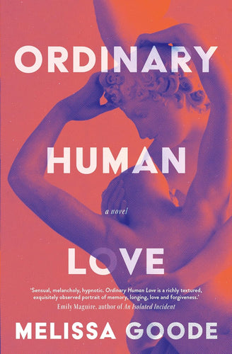 Book cover of 'Ordinary Human Love' by Melissa Goode with stylized figures and gradient background.