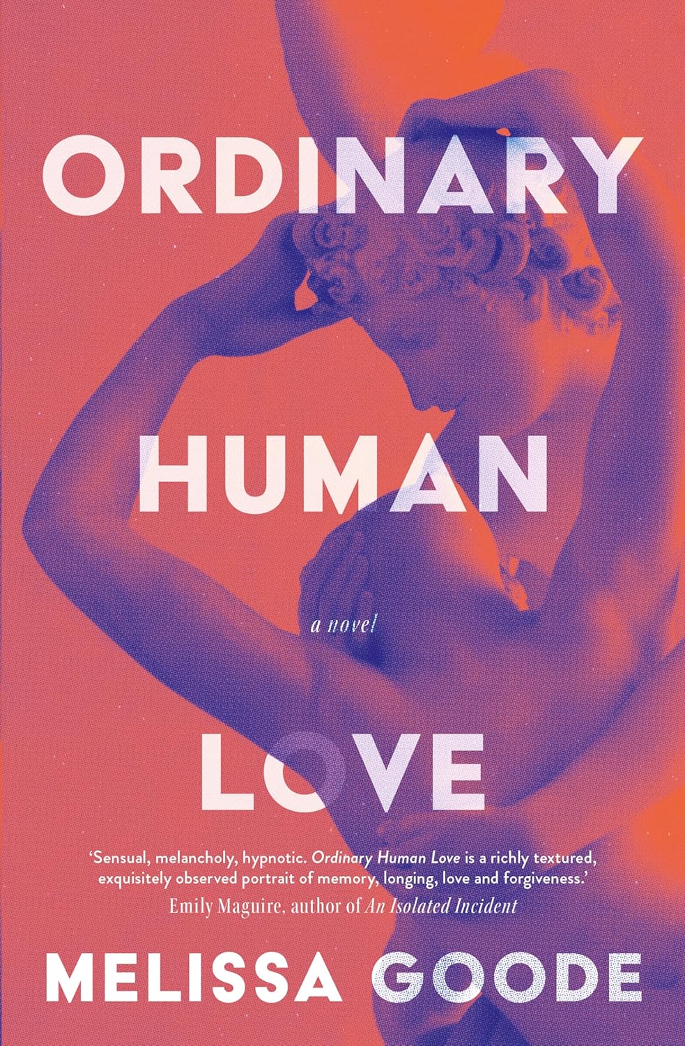 Book cover of 'Ordinary Human Love' by Melissa Goode with stylized figures and gradient background.