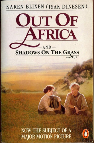 Book cover of 'Out of Africa' and 'Shadows on the Grass' by Karen Blixen with a scenic illustration.
