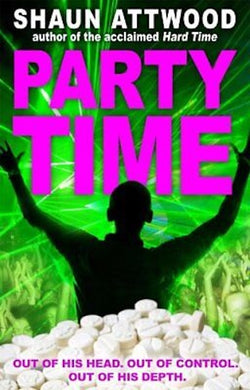Party Time by Shaun Attwood: stock image of front cover.