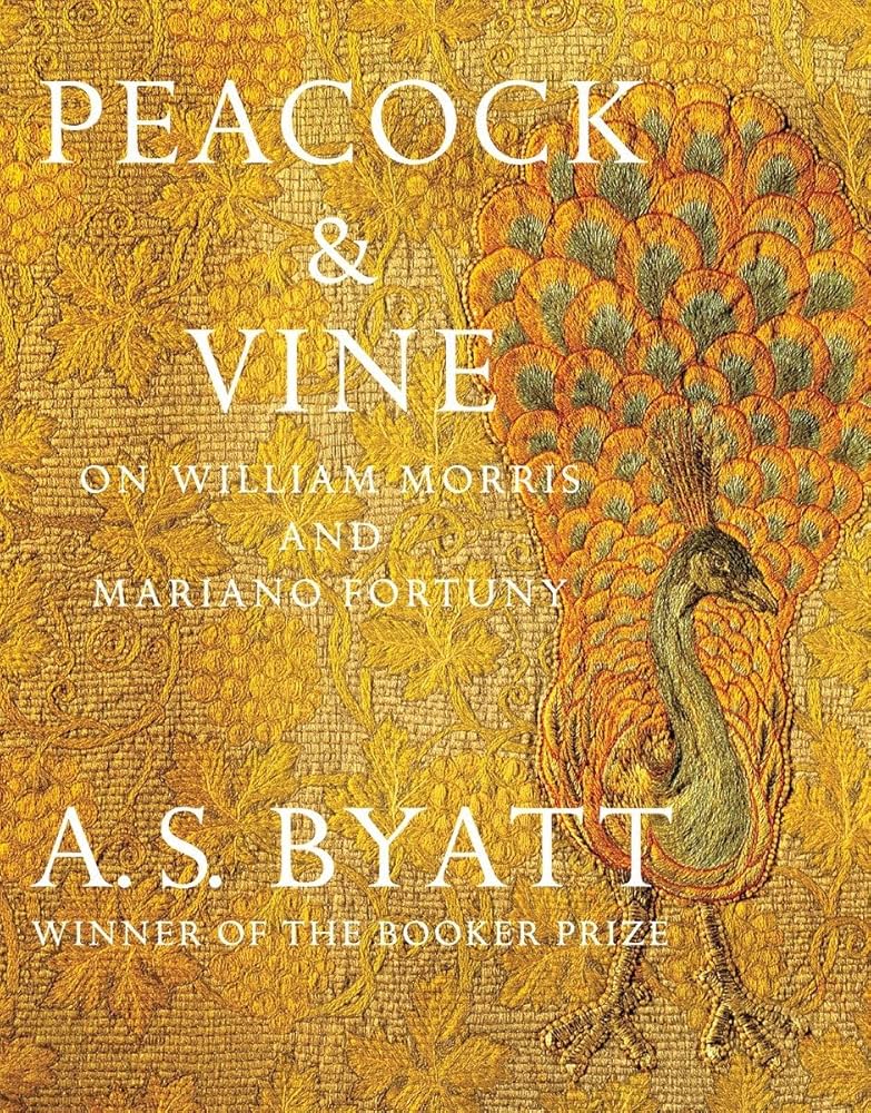 Book cover of 'Peacock & Vine' by A.S. Byatt with a peacock illustration on a gold background.
