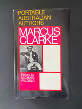 Load image into Gallery viewer, Portable Australian Authors-Marcus Clarke by Michael Wilding (ed.): photo of the front cover which shows minor cuff marks, and a small tear on the top-left corner of the dust jacket.
