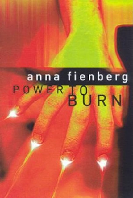 Power to Burn by Anna Fienberg: stock image of front cover.