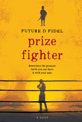Prize Fighter by Future D. Fidel: stock image of front cover.