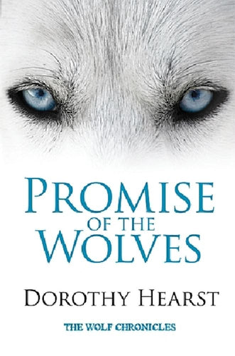Promise of the Wolves by Dorothy Hearst: stock image of front cover.