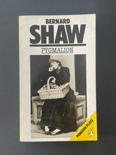 Load image into Gallery viewer, Pygmalion by Bernard Shaw: photo of the front cover which shows a fair amount of creasing, scratches, and general age and wear.
