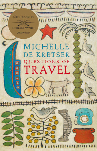 Questions of Travel by Michelle De Kretser: stock image of front cover.