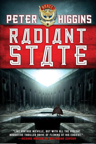 Book cover of 'Radiant State' by Peter Higgins with a dark hallway and red banner.