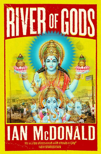 River of Gods by Ian McDonald: stock image of front cover.