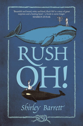 Rush Oh! by Shirley Barrett: stock image of front cover.