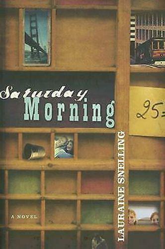 Saturday Morning by Lauraine Snelling: stock image of front cover.