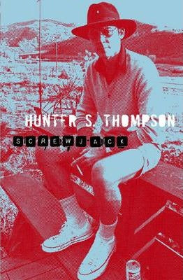 Screwjack by Hunter S Thompson: stock image of front cover.