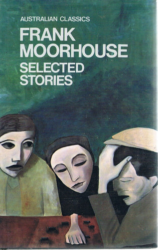 Selected Stories by Frank Moorhouse: stock image of front cover.