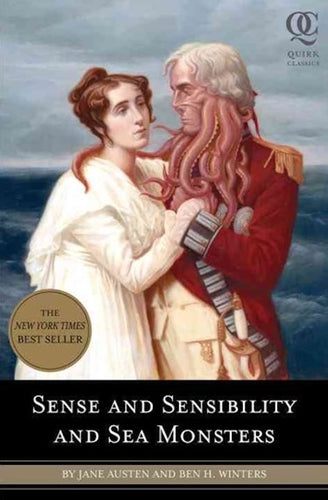 Sense and Sensibility and Sea Monsters by Jane Austen, & Ben H. Winters: stock image of front cover.