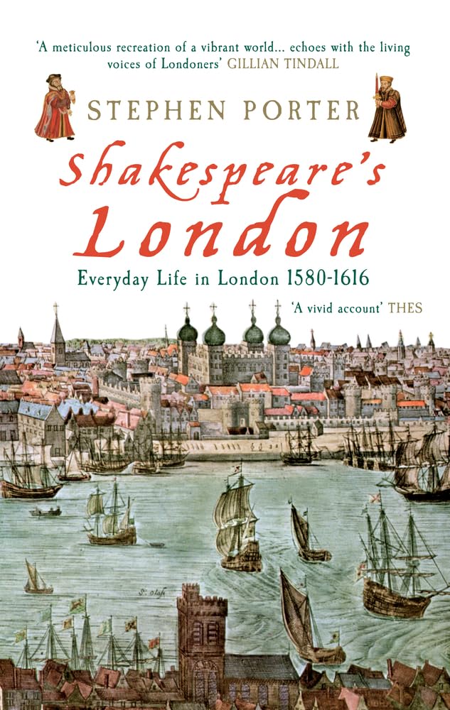 Shakespeare's London by Stephen Porter: stock image of front cover.