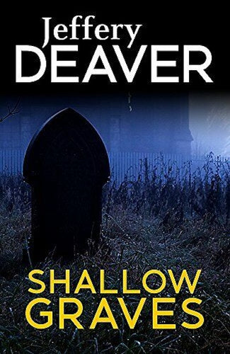 Shallow Graves by Jeffery Deaver: stock image of front cover.