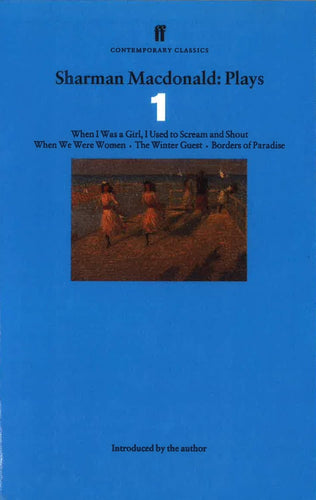 Book cover of 'Sharman Macdonald: Plays Vol: 1' with a blue background and text about the author's works.