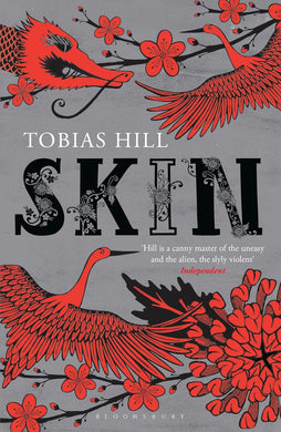 Book cover of 'Skin' by Tobias Hill with red birds and flowers on a gray background