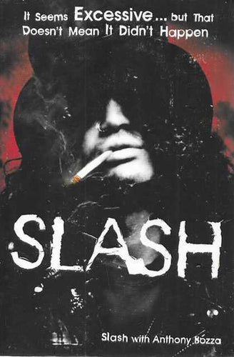 Slash-The Autobiography by Slash, & Anthony Bozza: stock image of front cover.