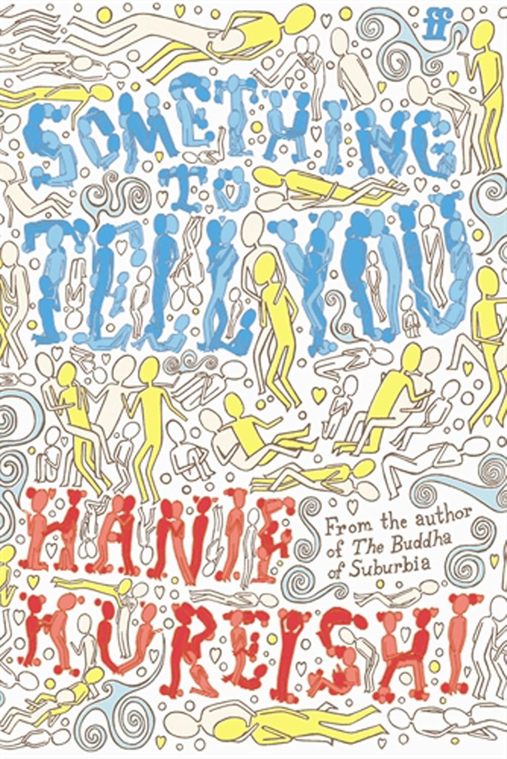 Something To Tell You by Hanif Kureishi: stock image of front cover.