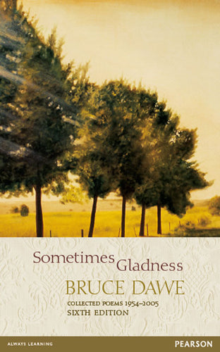 Sometimes Gladness by Bruce Dawe: stock image of front cover.