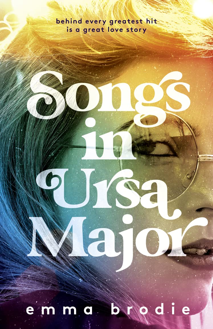 Book cover of 'Songs in Ursa Major' by Emma Brodie with a colorful design and text about love stories.